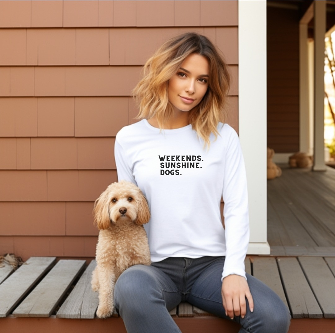 Pre-order - Weekends. Sunshine. Dogs. tshirt