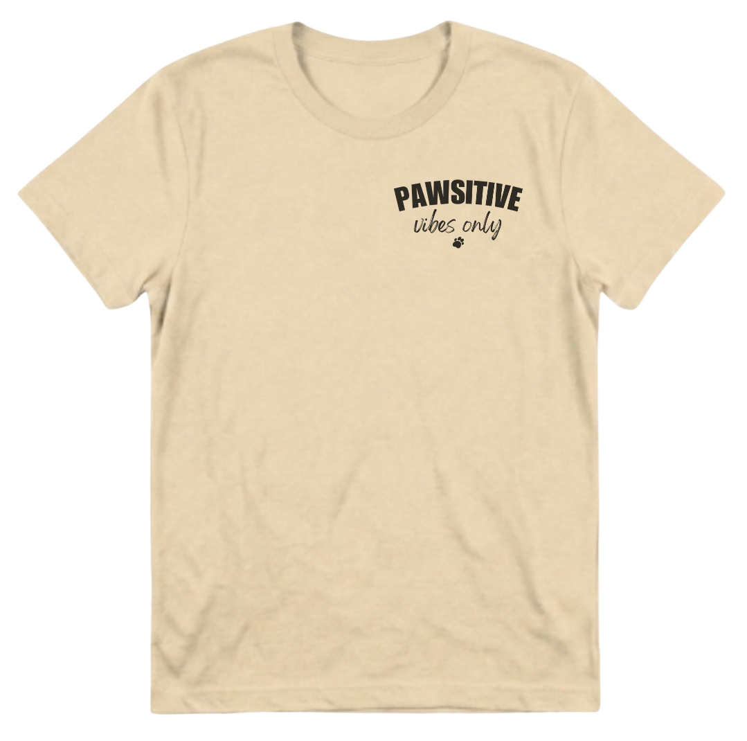 Pawsitive Vibes Only - Pre-order